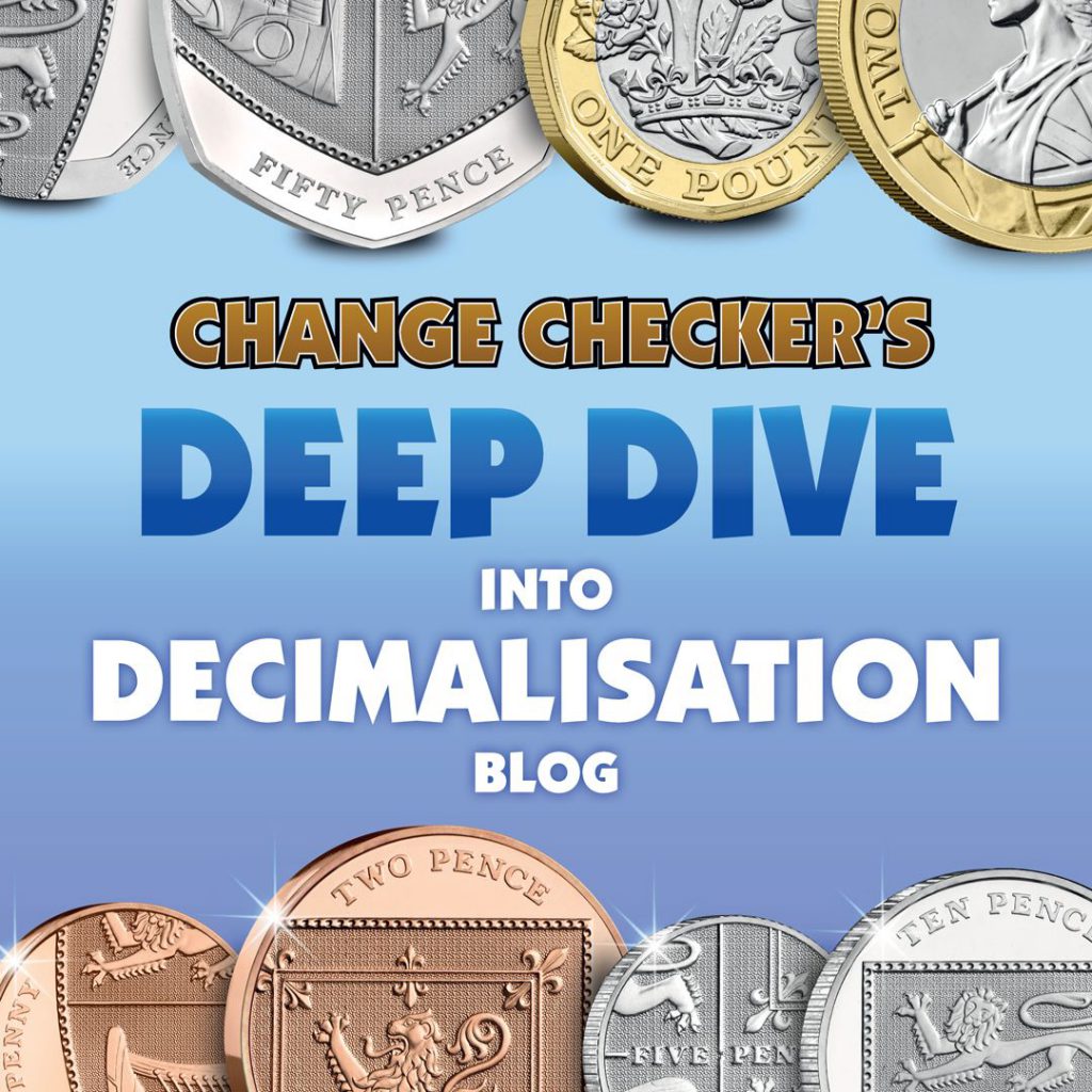 A deep dive into decimalisation... Change Checker